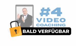 4. Coaching Video (bald verfügbar)