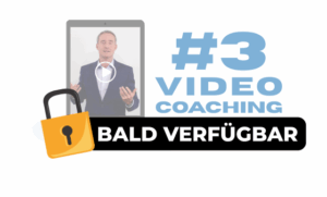 3. Coaching Video (bald verfügbar)